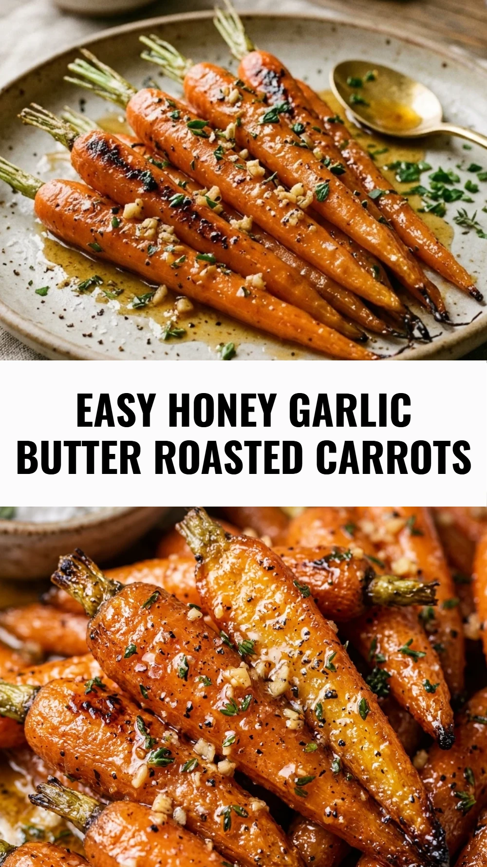 Easy Honey Garlic Butter Roasted Carrots