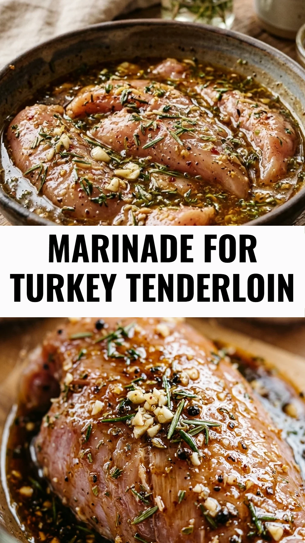 Marinade for Turkey Tenderloin