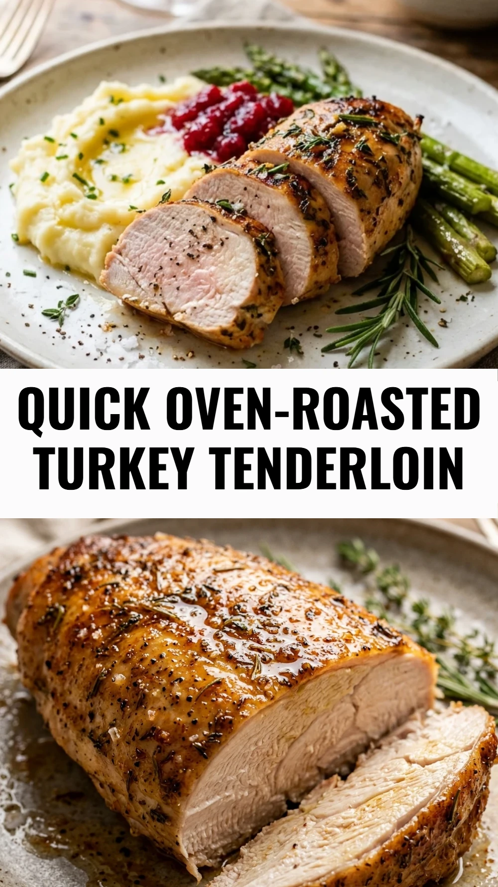 Quick Oven-Roasted Turkey Tenderloin